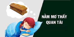 mơ thấy 2 quan tài đánh con gì